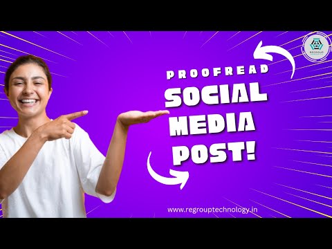 Best Social Media Proofreading Tips for Perfect Posts in 2024 I Regroup Technology