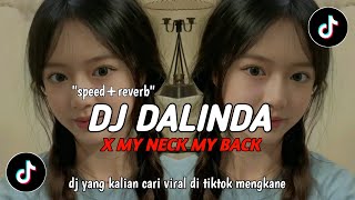 DJ DALINDA X MY NECK MY BACK || SOUND OLD || MENGKANE TERBARU 2024