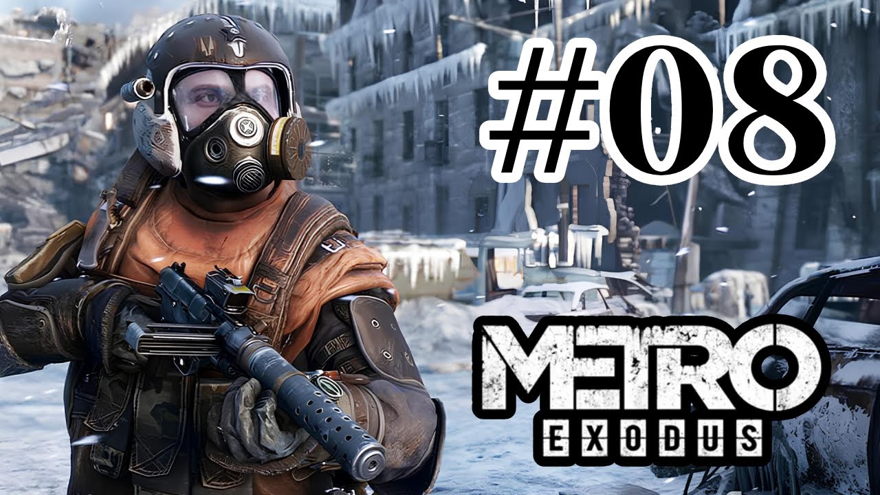 Metro Exodus – Part 8 | Let’s Play