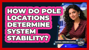 How Do Pole Locations Determine System Stability?