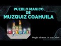 Video de Múzquiz