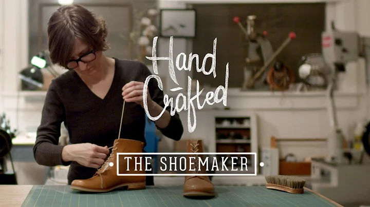 Hand Crafted | The Shoemaker