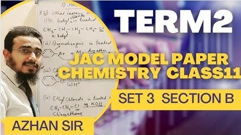 Term2 Jac Class11 Chemistry Model Paper Solution Set3 Section B | Solved by Azhan Sir