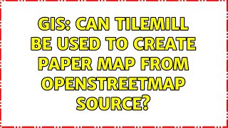 GIS: Can TileMill be used to create Paper Map from OpenStreetMap source
