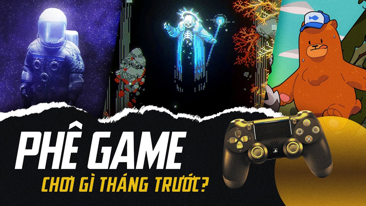 Phê Game Chơi Gì Trong Tháng 8? - youtube