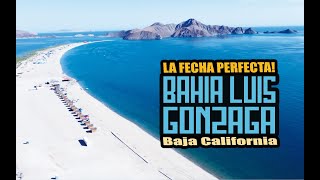 Bahia Luis Gonzaga, ¿Cuando venir? #bajacalifornia