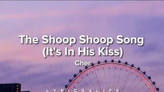 Cher - The Shoop Shoop Song (It's In His Kiss) (Lyrics) Resimi