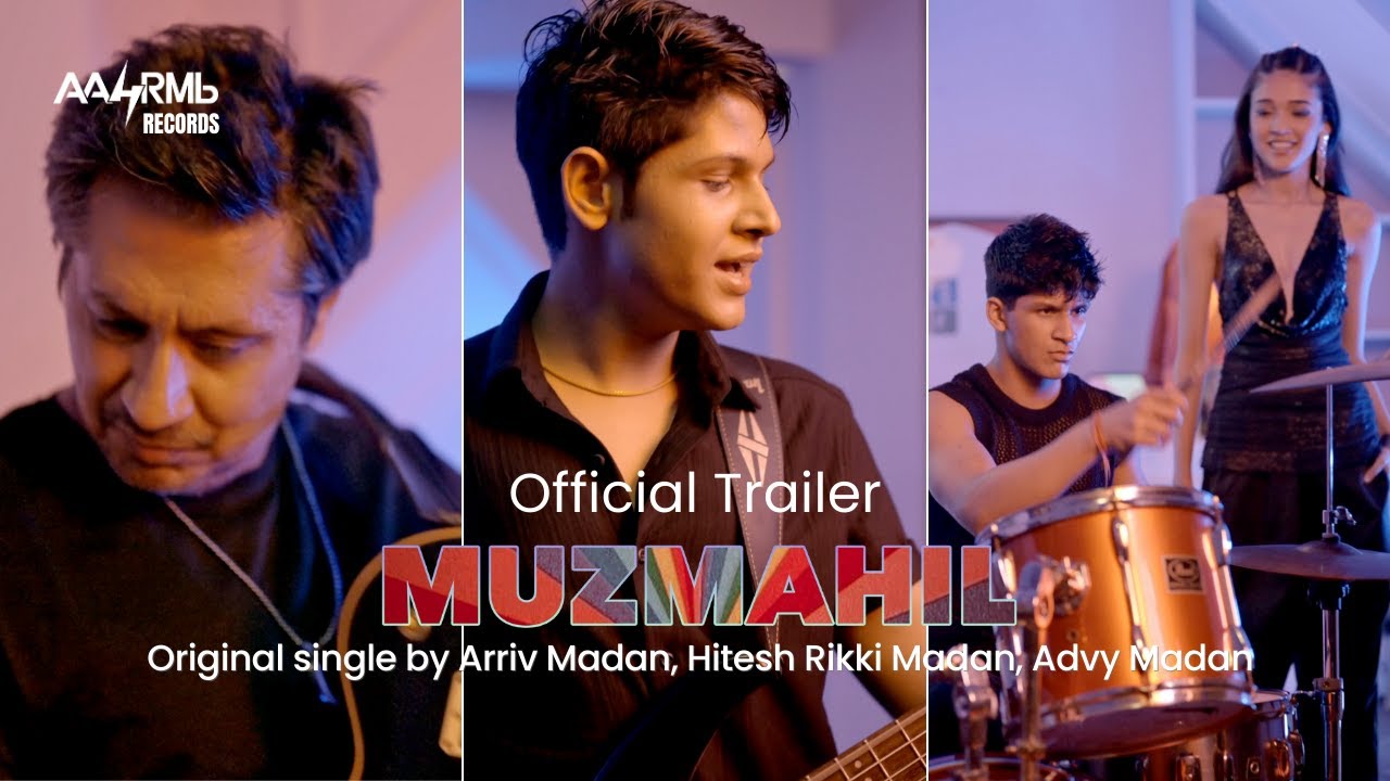 Muzmahil ( Official Trailer ) | Arriv Madan | Hitesh Rikki Madan | Advy Madan | AAHRMb | 