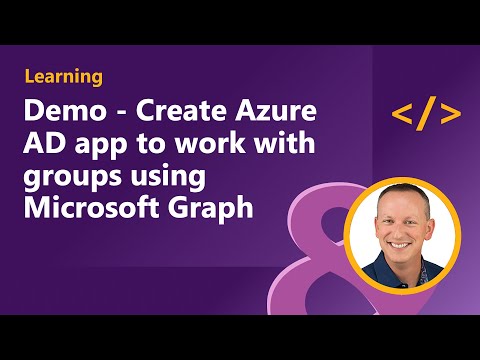 Demo - Create Azure AD app to work with groups using Microsoft Graph