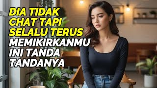 Dia Tidak Chat, Tapi Selalu Terus Memikirkanmu, Ini Tanda Tandanya
