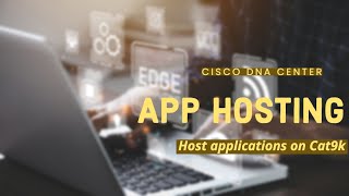 Cisco DNA Center -  AppHosting