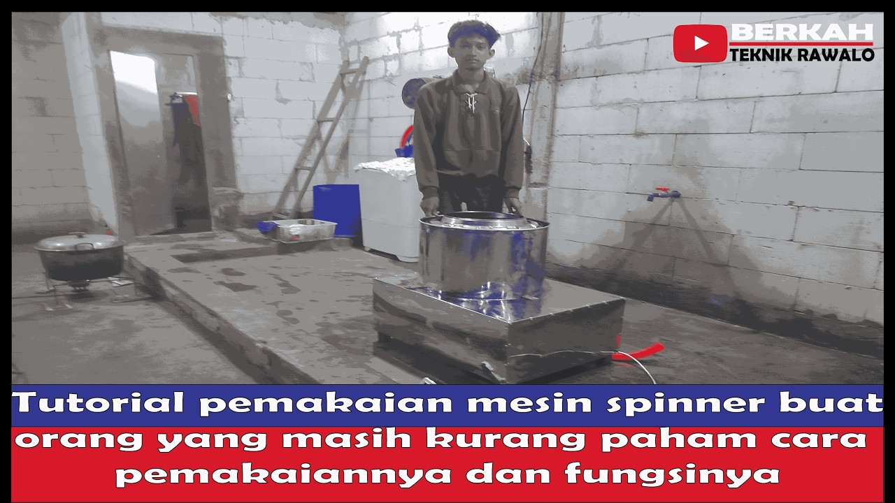 TUTORIAL PENGGUNAAN MESIN SPINNER YANG BENAR DAN FUNGSI DARI MESIN SPINNER