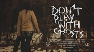 Details Don't Play With Ghosts (A Short Horror Film) Guide