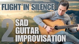 Flight in Silence | A Deep, Sad & Emotional Guitar Improvisation