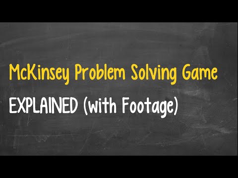 McKinsey Problem Solving Game Explained (with footage)