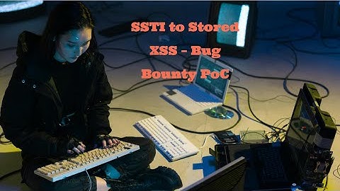 Bugbounty : Exploiting SSTI to Achieve Stored XSS – Real-World Impact Demonstration