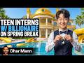 Teen Interns With Billionaire On SPRING BREAK Dhar Mann Studios Teen Interns With Billionaire On SPRING BREAK Dhar Mann Studios