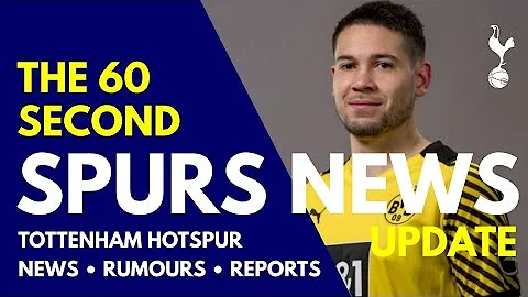 THE 60 SECOND SPURS NEWS UPDATE: Guerreiro, Depay, Ndicka, Mac Allister, Conte "Excited to be Back!"