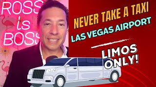 Never take a Taxi from the Las Vegas Airport to the Strip again. Limos Only!