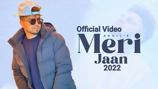 Meri Jaan - Akhil ( Official Video ) | Akhil Latest Punjabi Song 2022 | T Series