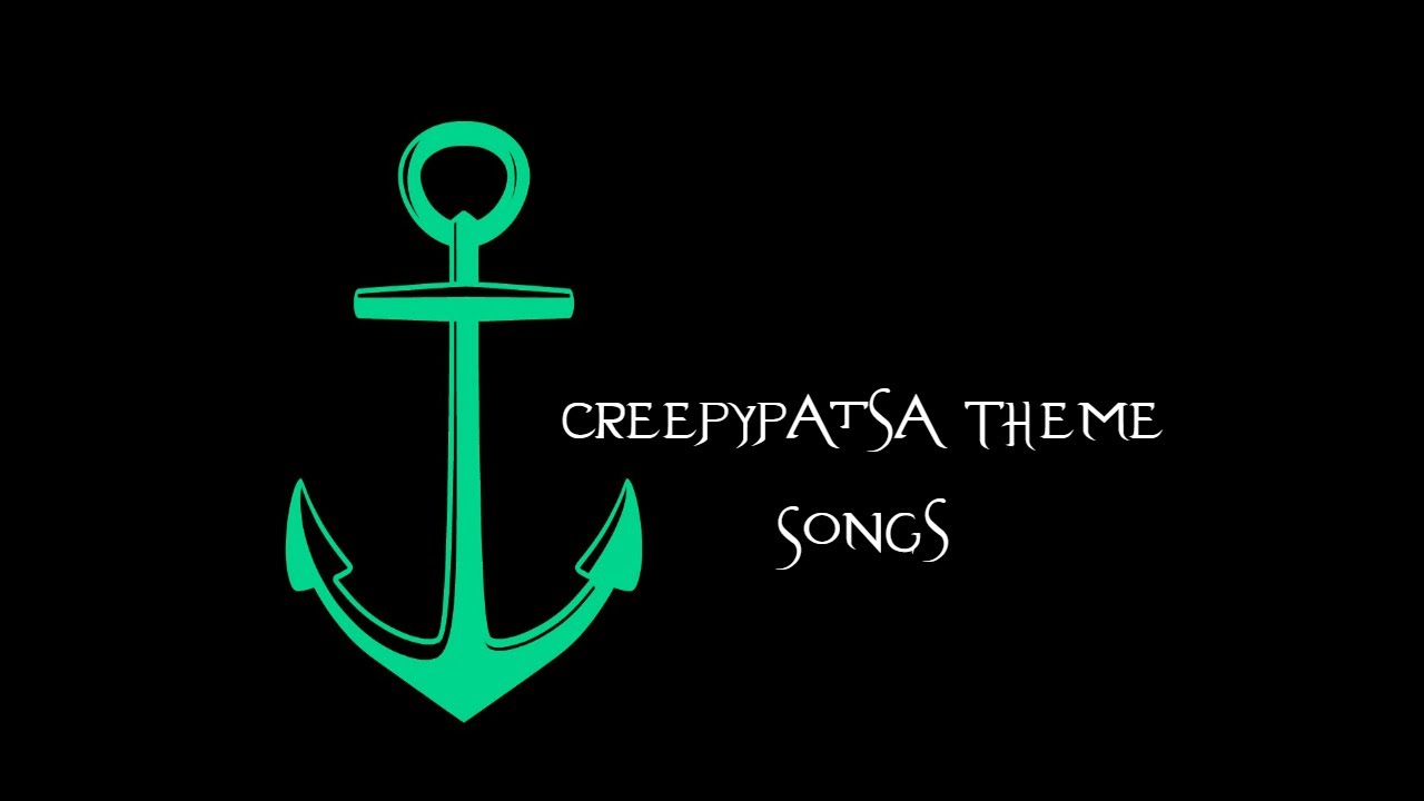Creepypasta Theme Songs By I Write Sins Darling I picked this song because it has an eery concept. cyberspace and time