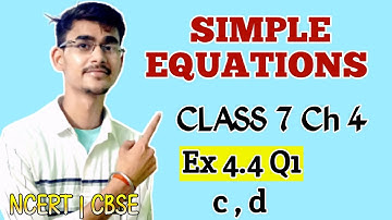 Q1 - Ex 4.4 - Simple Equations - Chapter 4 Maths - Class VII NCERT | CBSE @classzone7847