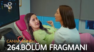 Canım Annem 264. Bölüm Fragmanı