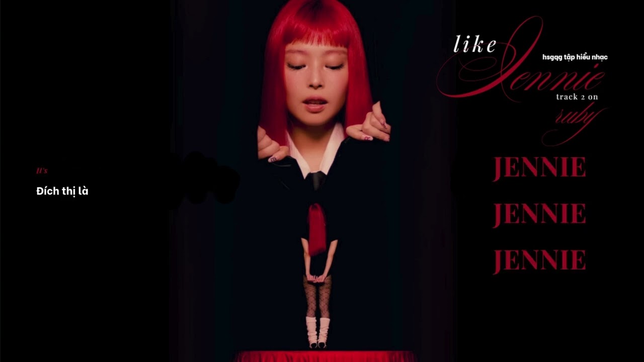 • Vietsub / Lyrics • LIKE JENNIE - JENNIE (제니)