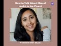 How to talk about mental health in the church with brittney moses