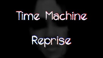 Time Machine Reprise | Chonny Jash