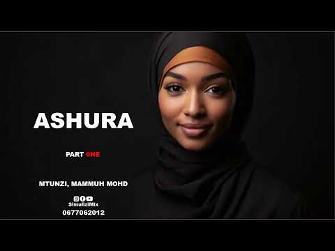 ASHURA PART ONE : SIMULIZI TAMU YA SAUTI.