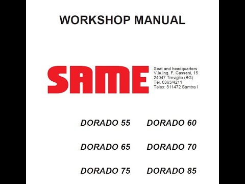 Same DORADO 55 DORADO 60 DORADO 65 DORADO 70 DORADO 75 DORADO 85 - Workshop Manual