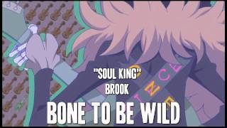 One Piece - Soul King Brook: Bone to be wild [Full]