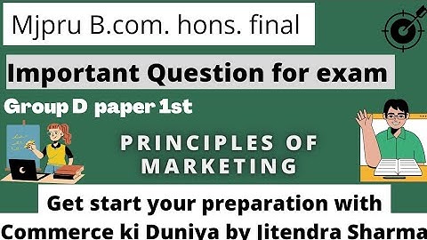 Mjpru B.com. Hons. Part 3 || Gr. D paper 1 || Principles of marketing || Important Questions #Mjpru