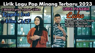 Lirik Lagu Pop Minang Terbaru 2023 Rayola feat Adim MF - Ubek Panawa Luko [Official Lyrics MV]
