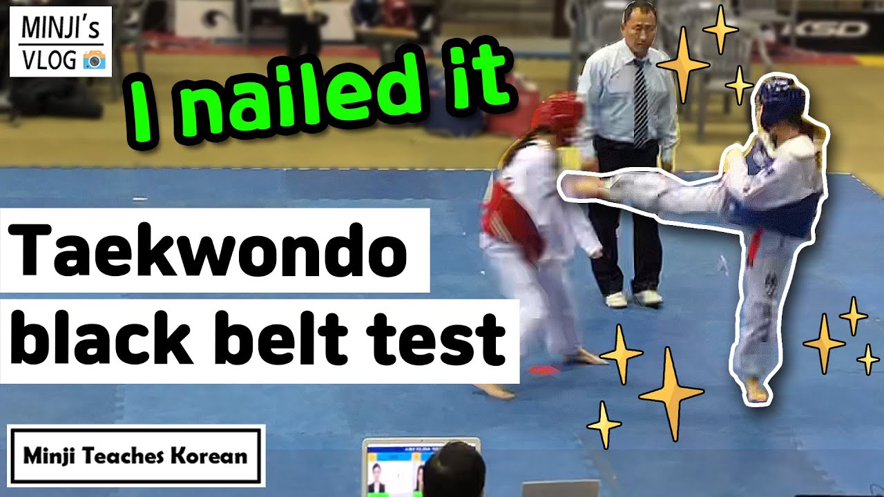 A (Very Belated) Taekwondo VLOG ㅣ I nailed my Black Belt Test!!!