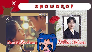 SNOWDROP İzleyicilerini Üzen Haber 📢  (Kim Mi Soo'nun Ölüm Haberi)
