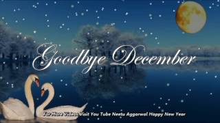 Goodbye December Happy New Year Wishes Greetings Sms Quotes Sayings Wallpapers Whatsapp