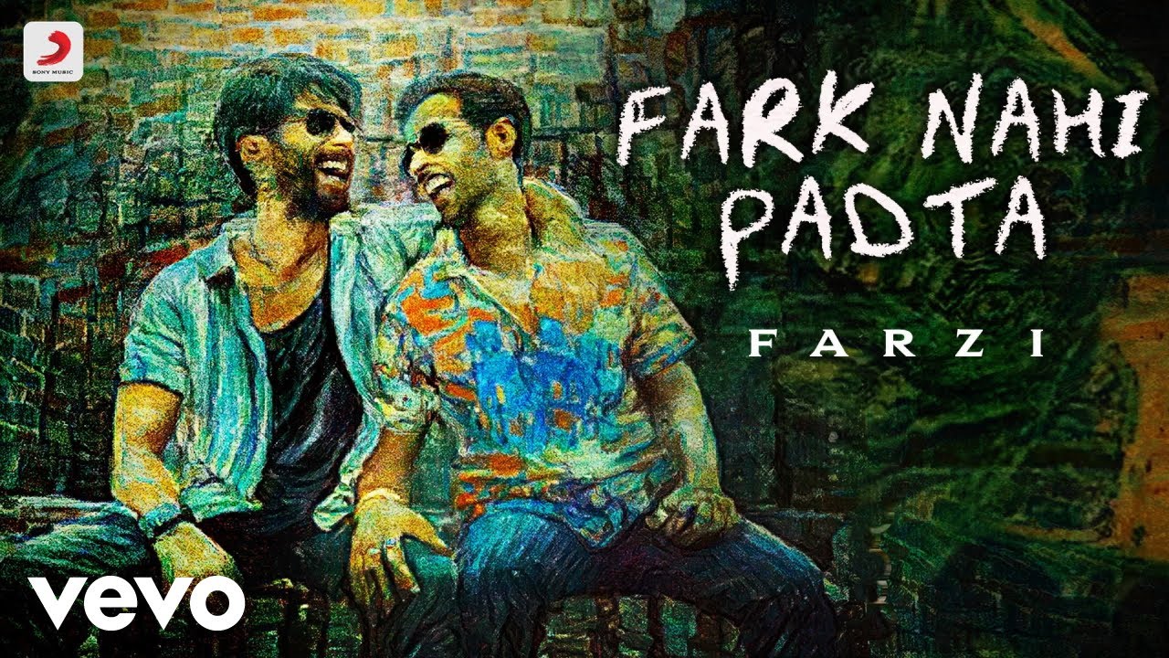 Fark Nahi Padta   Farzi  Sachin Jigar Nikhil Paul George DRV  Shahid Kapoor