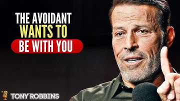 Avoidant Psychology — THIS PERSON ONLY WANTS YOU!! | Tony Robbins Motivational Speech