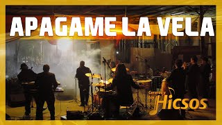 ☑️🎺🎼 Apagame La Vela - Los Hicsos de Costa Rica chords