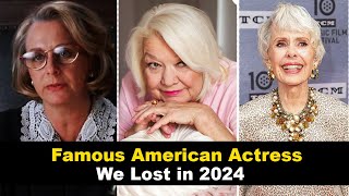 Actress Who Died in 2024 | American Actress
