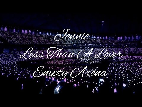 JENNIE - Less than a Lover | Empty Arena Effect 🎧