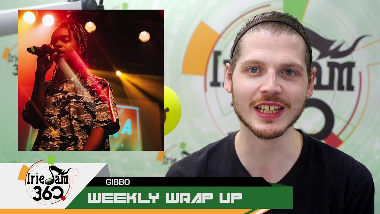 Rihanna dropping Reggae Album 2019 - IrieJam 360 Weekly News Wrap Up w/ Gibbo Week OF Sept 16TH 2019