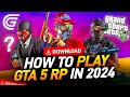 How to play gta 5 rp in 2024  downloadinstallation  grand rp beginners guide part  1