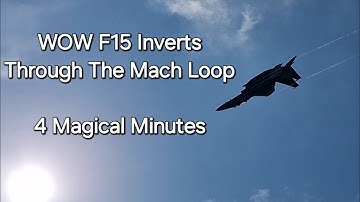 WOW!! AMAZING! F15 Eagles in the Mach Loop, Fighter Jet inverted, unbelievable!