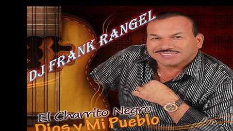 el charrito negro quien (dj frank rangel)