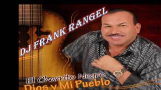 el charrito negro quien (dj frank rangel)