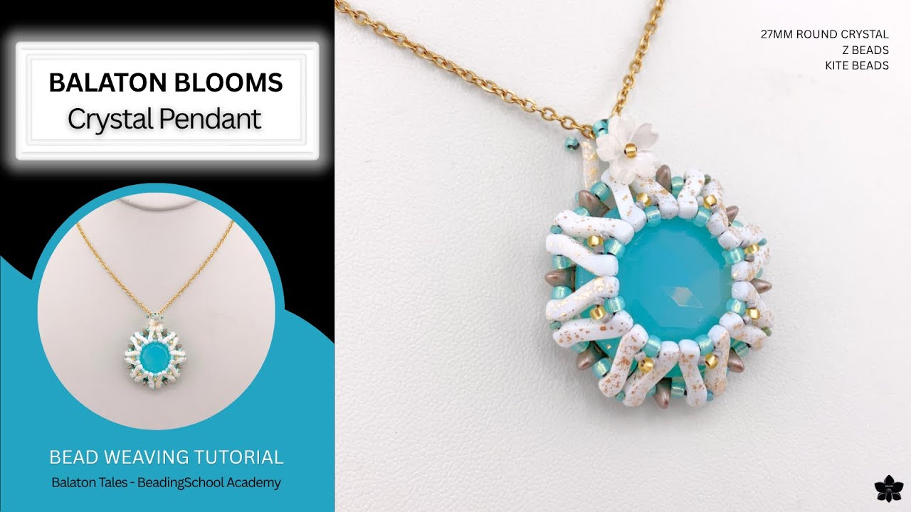 Balaton Blooms 27mm Crystal Pendant Tutorial