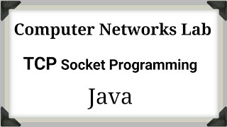 Computer Network Lab | VTU | Program 7 - TCP Socket Programming